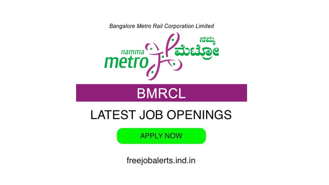 BMRCL job openings - Free job alerts, Indian Govt Jobs