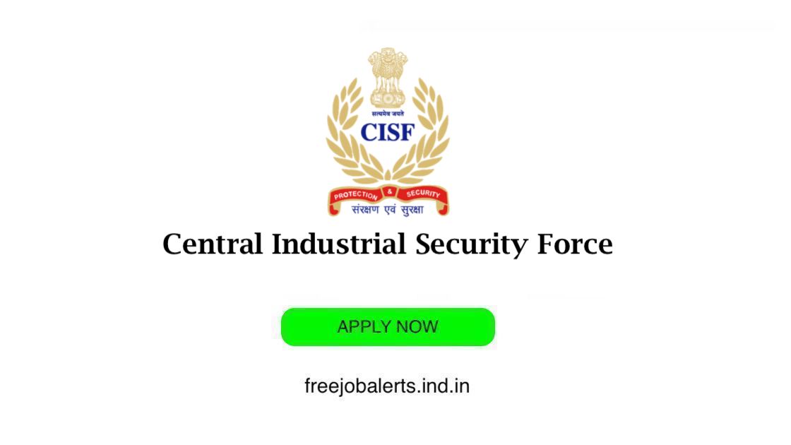 Central Industrial Security Force- cisf job openings - Free job alerts, Indian Govt Jobs