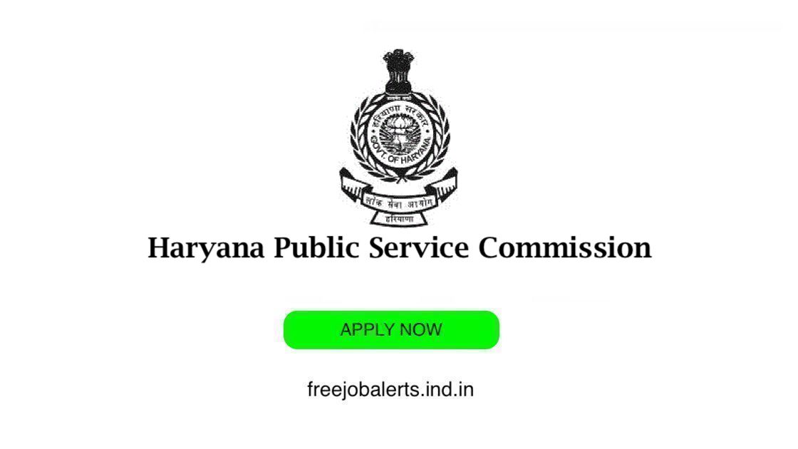 Haryana Public Service Commission- HPSC job openings - Free job alerts, Indian Govt Jobs