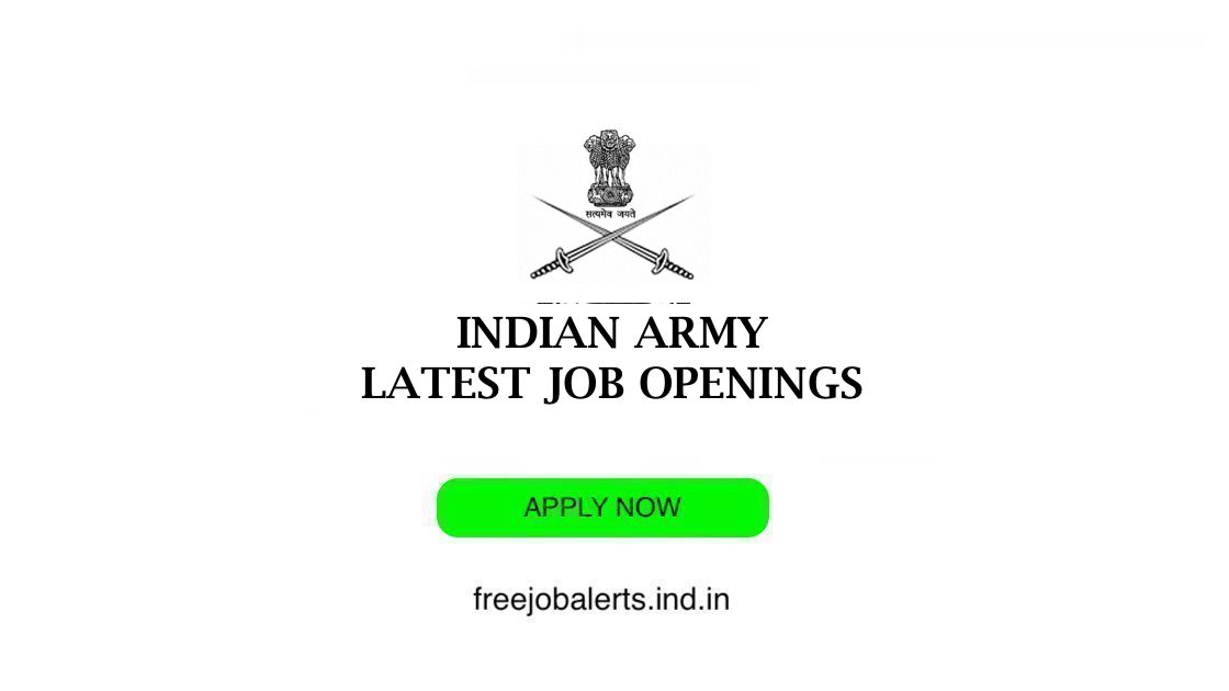 Indian Army job openings - Free job alerts, Indian Govt Jobs