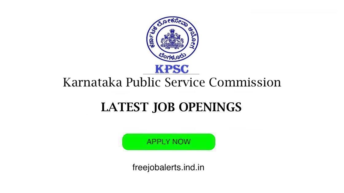Karnataka Public Service Commission - KPSC job openings - Free job alerts, Indian Govt Jobs