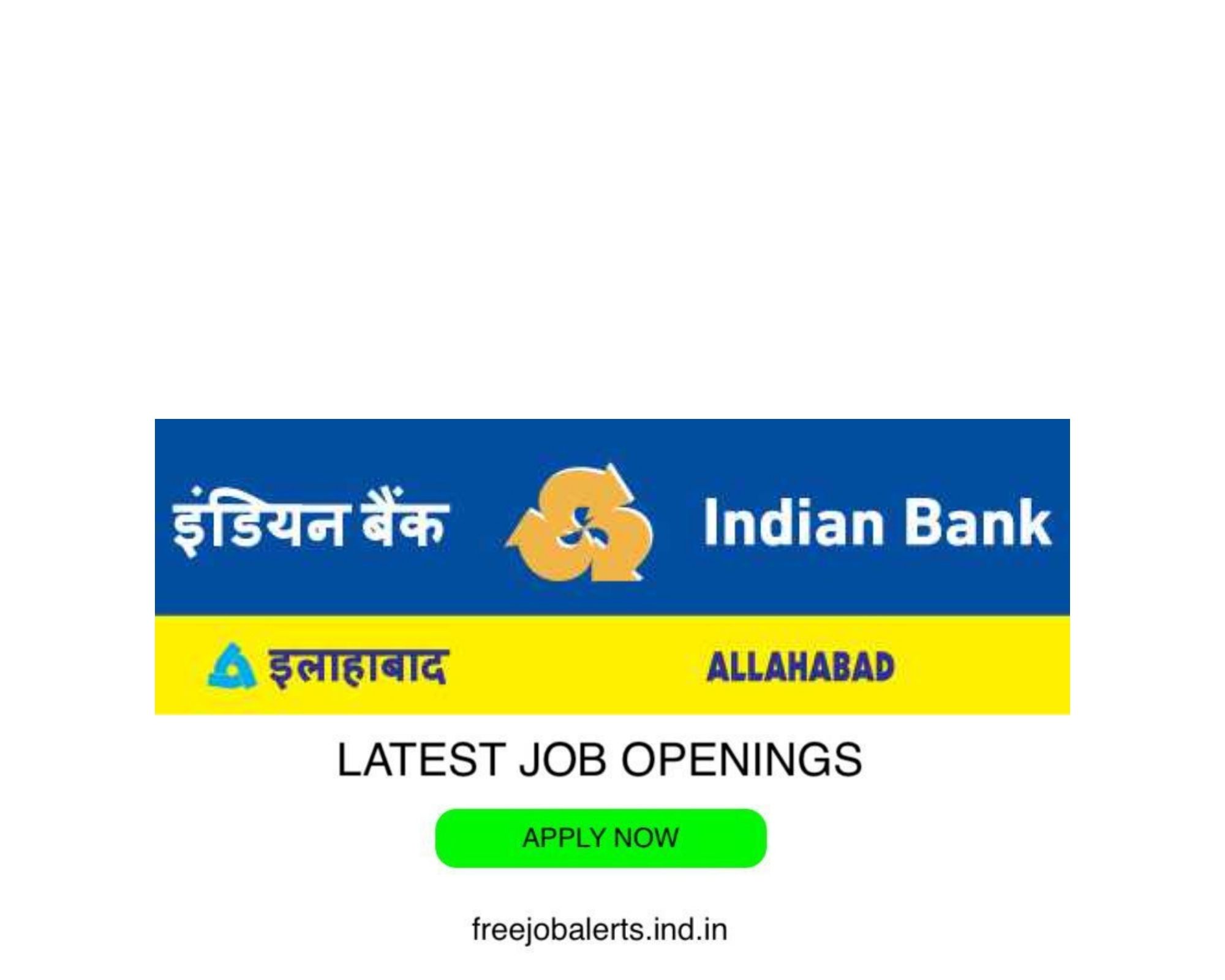 Indian Bank- Latest Govt job openings - Free job alerts, Indian Govt Jobs