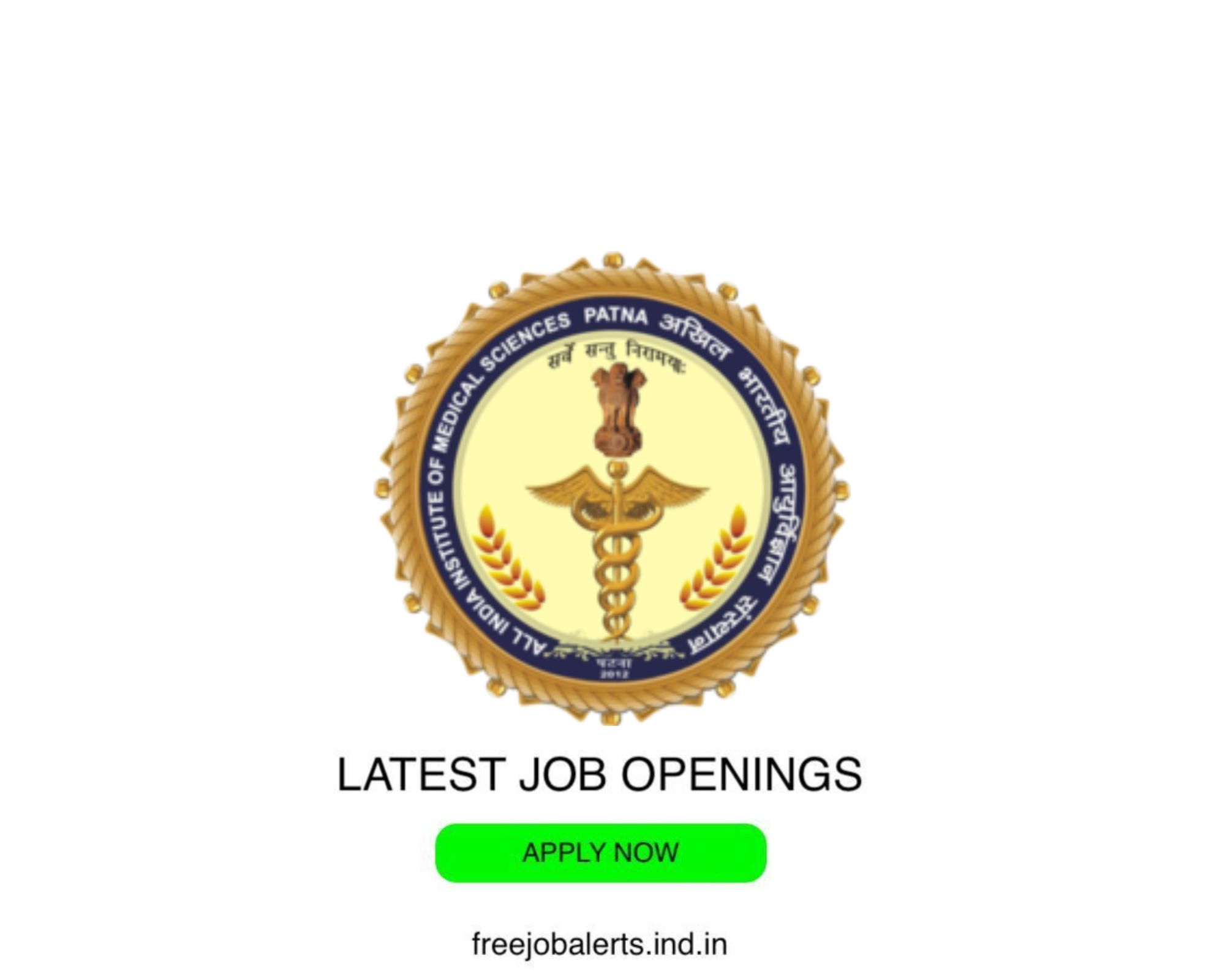 AIIMS - All India Institute of Medical Sciences - Latest Govt job openings - Free job alerts, Indian Govt Jobs