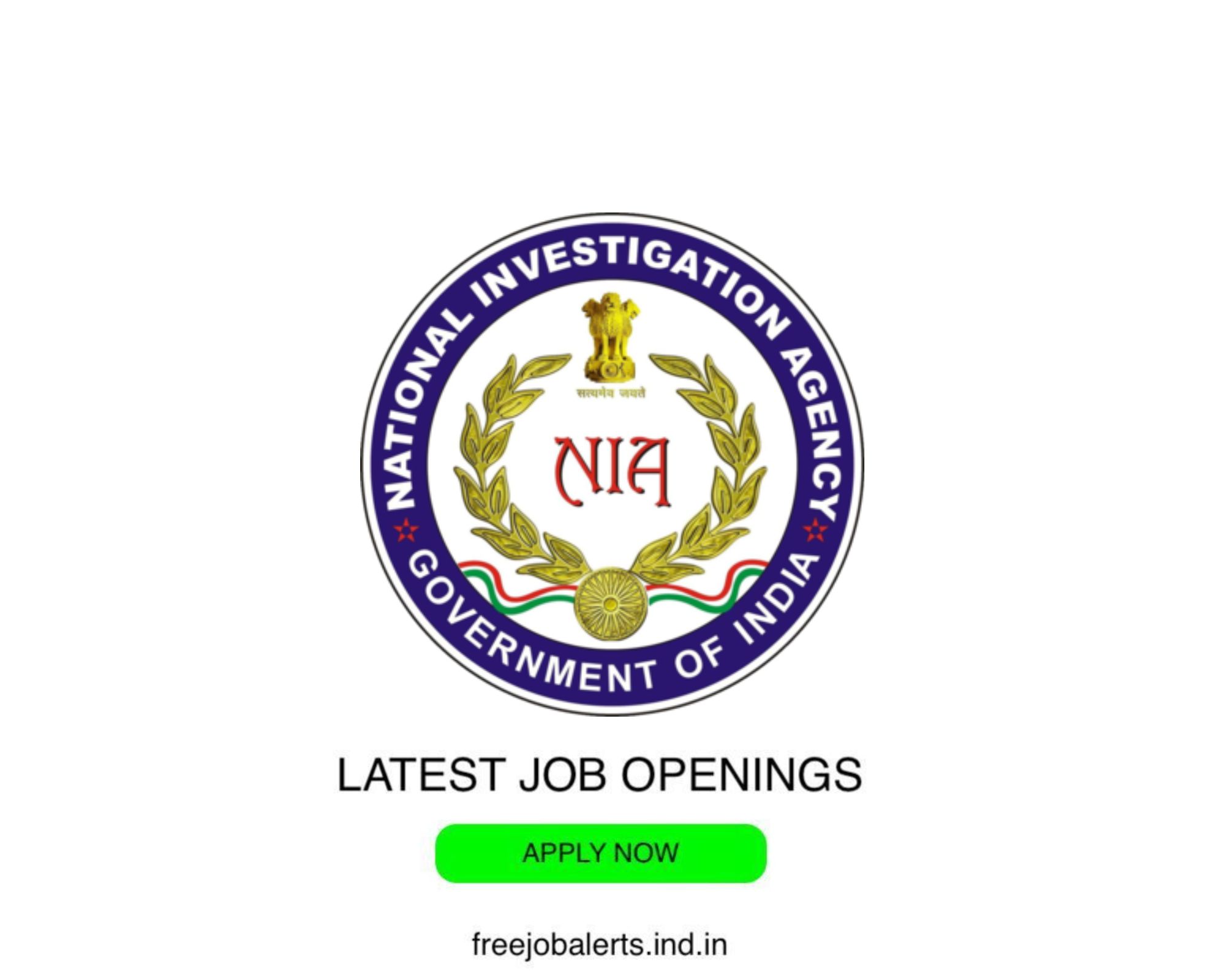 NIA - National Investigation Agency - Latest Govt job openings - Free job alerts, Indian Govt Jobs