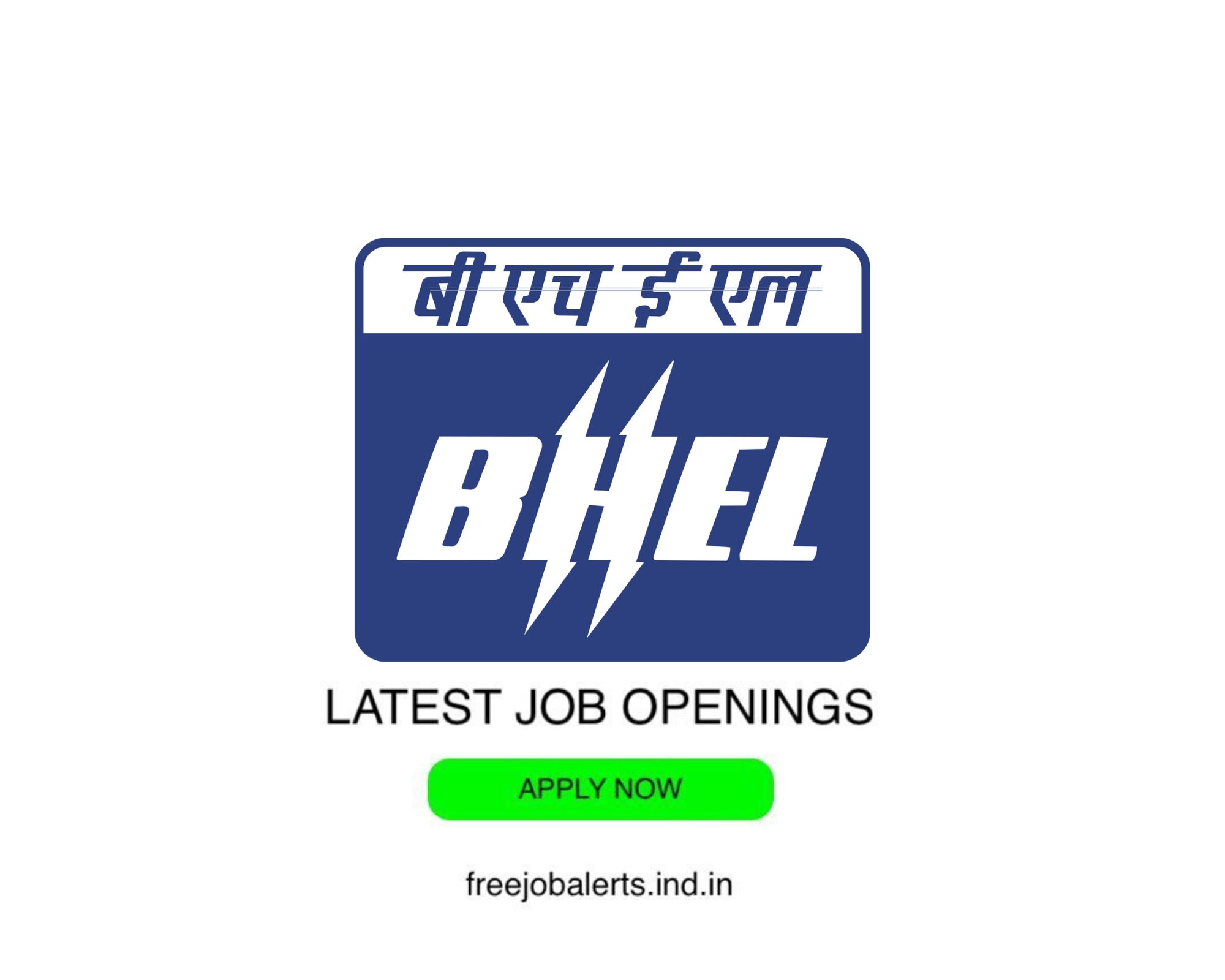 BHEL - Bharat Heavy Electricals Limited - Latest Govt job openings - Free job alerts, Indian Govt Jobs