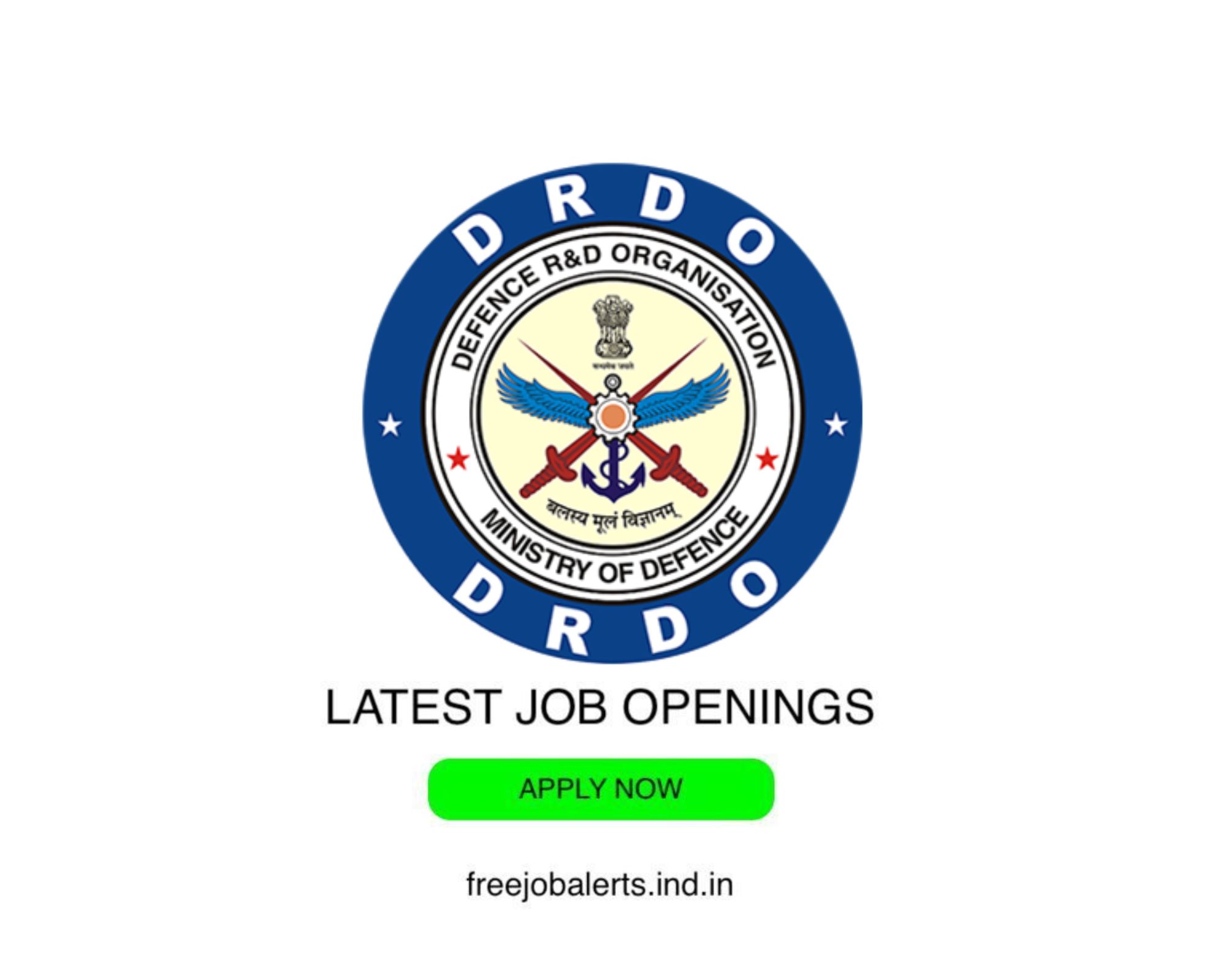 DRDO - Defense Research and Development Organisation- Latest Govt job openings - Free job alerts, Indian Govt Jobs