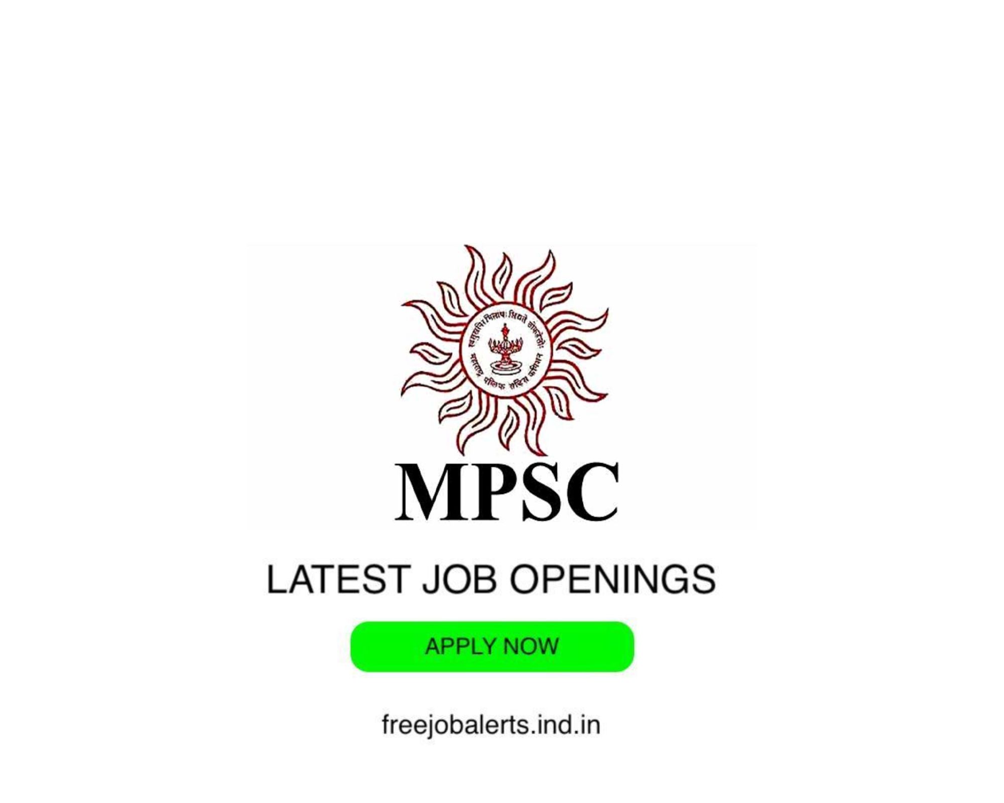 MPSC - Maharashtra Public Service - Latest Govt job openings - Free job alerts, Indian Govt Jobs