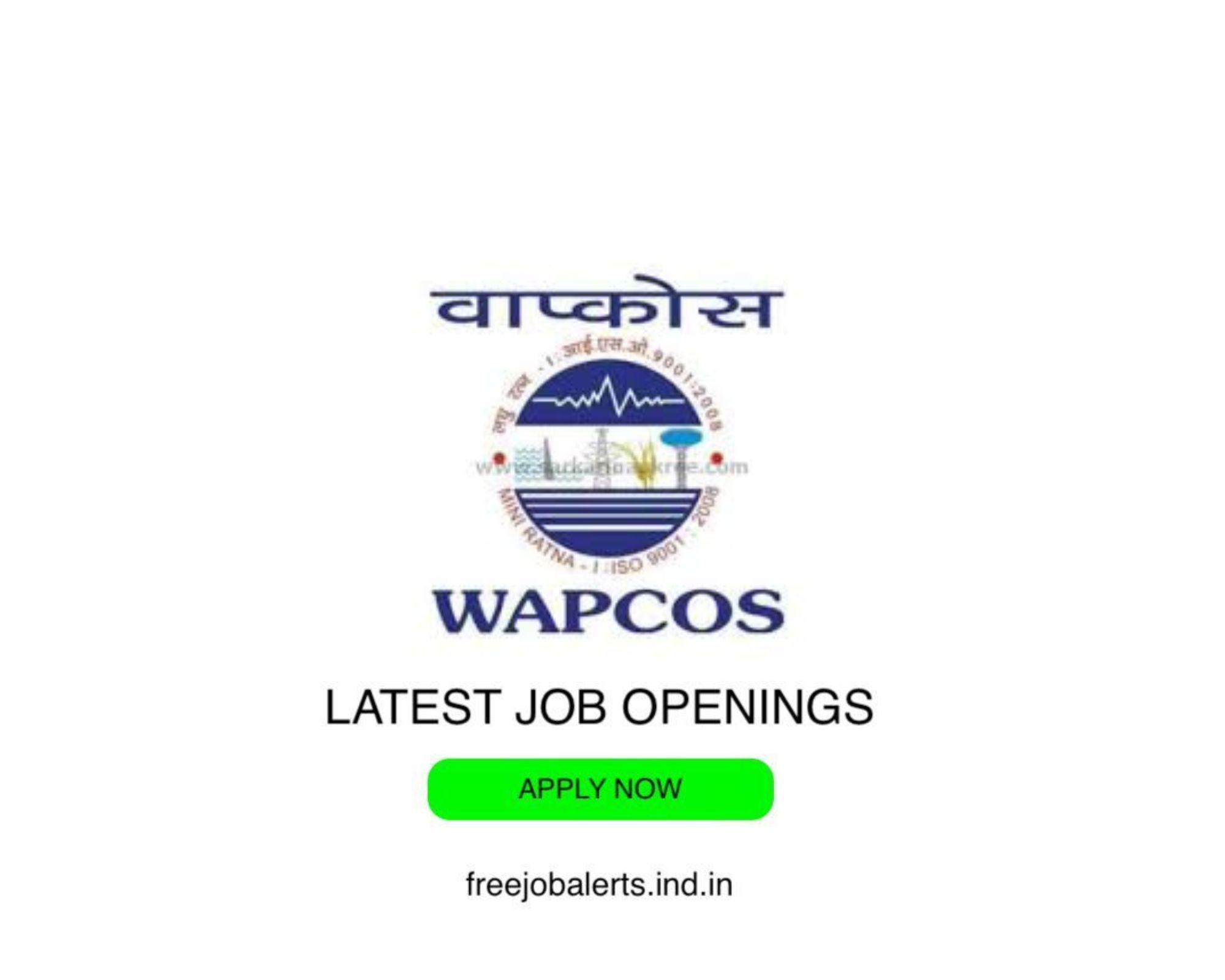 WAPCOS - Water and Power Consultancy Service Limited - Latest Govt job openings - Free job alerts, Indian Govt Jobs