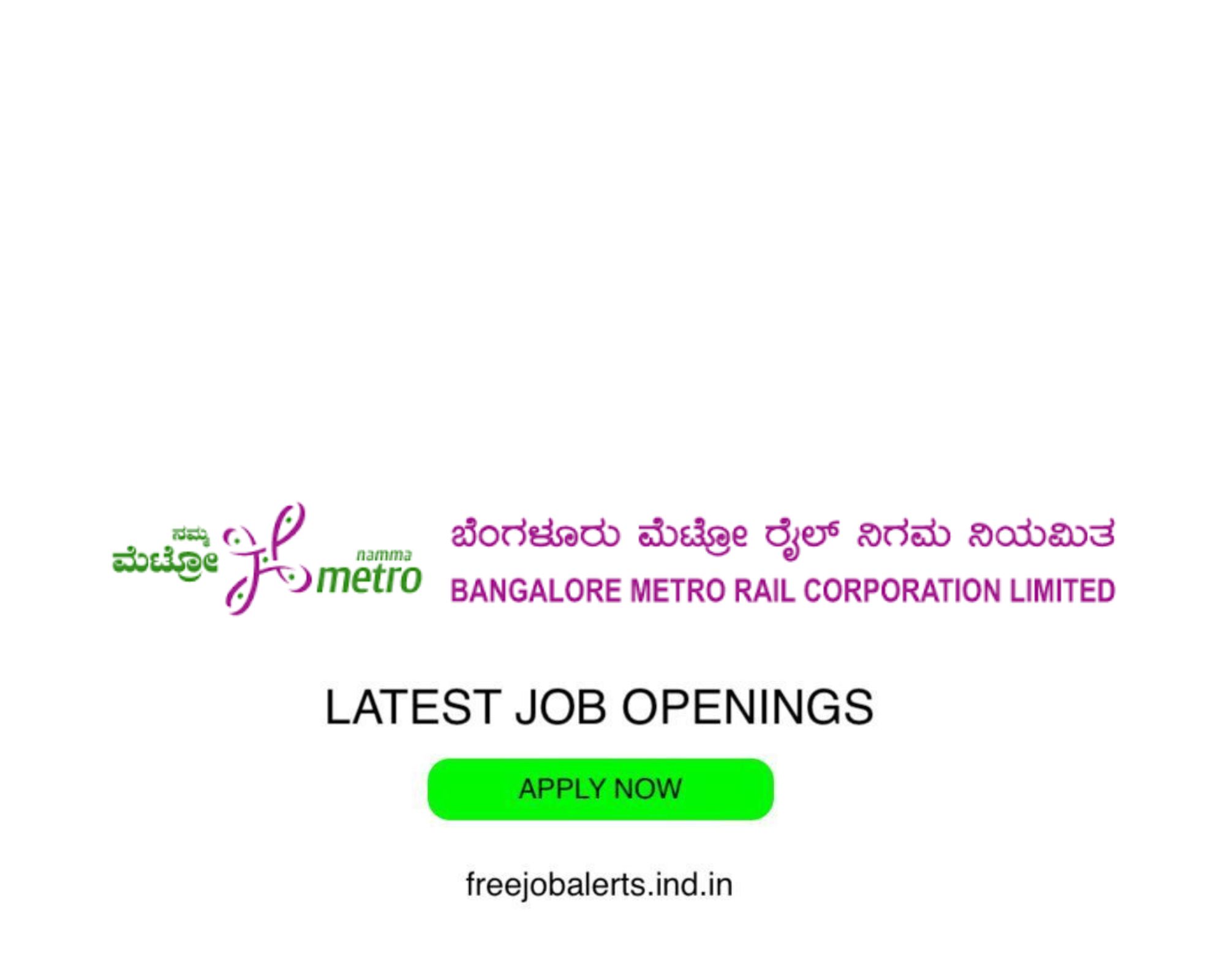 BMRCL - Bangalore Metro Rail Corporation Limited - Latest Govt job openings - Free job alerts, Indian Govt Jobs