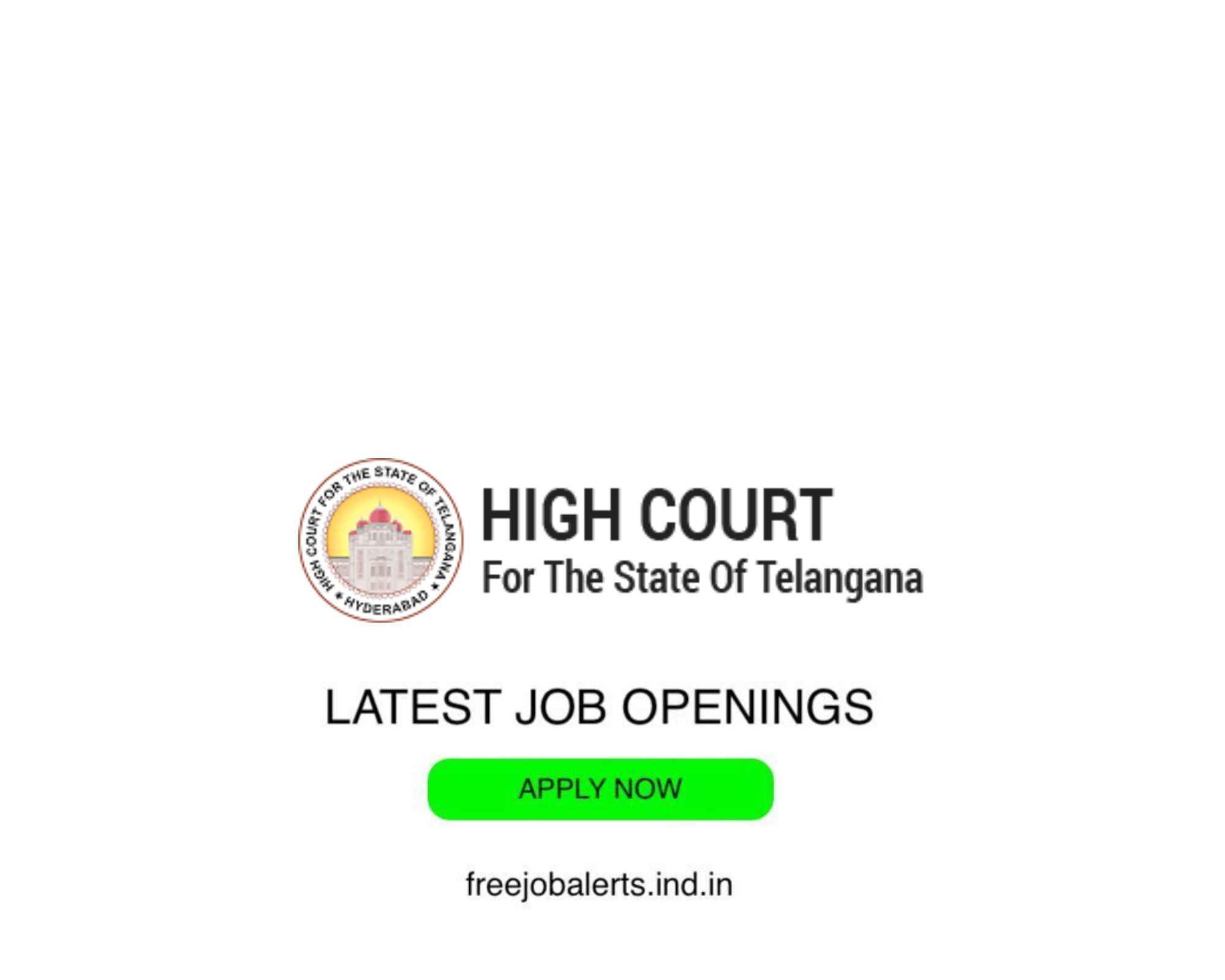 Telangana High Court - Latest Govt job openings - Free job alerts, Indian Govt Jobs