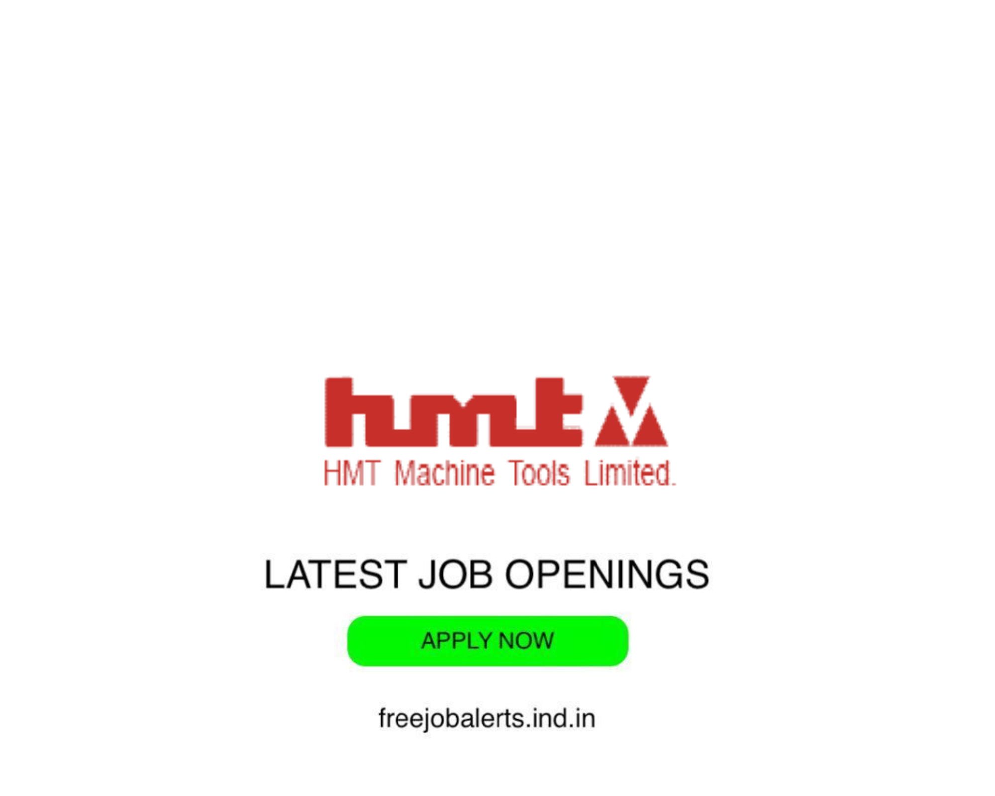 HMT Limited - Latest Govt job openings - Free job alerts, Indian Govt Jobs