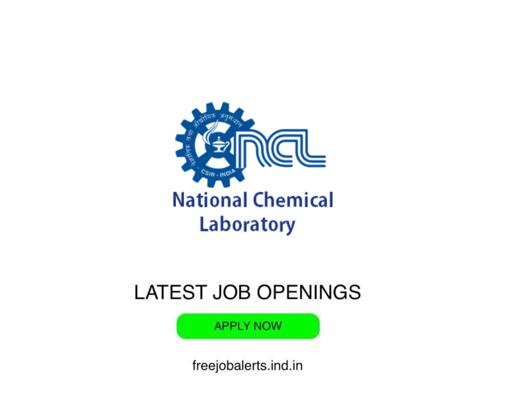 NCL - National Chemical Laboratory - Latest Govt job openings - Free job alerts, Indian Govt Jobs