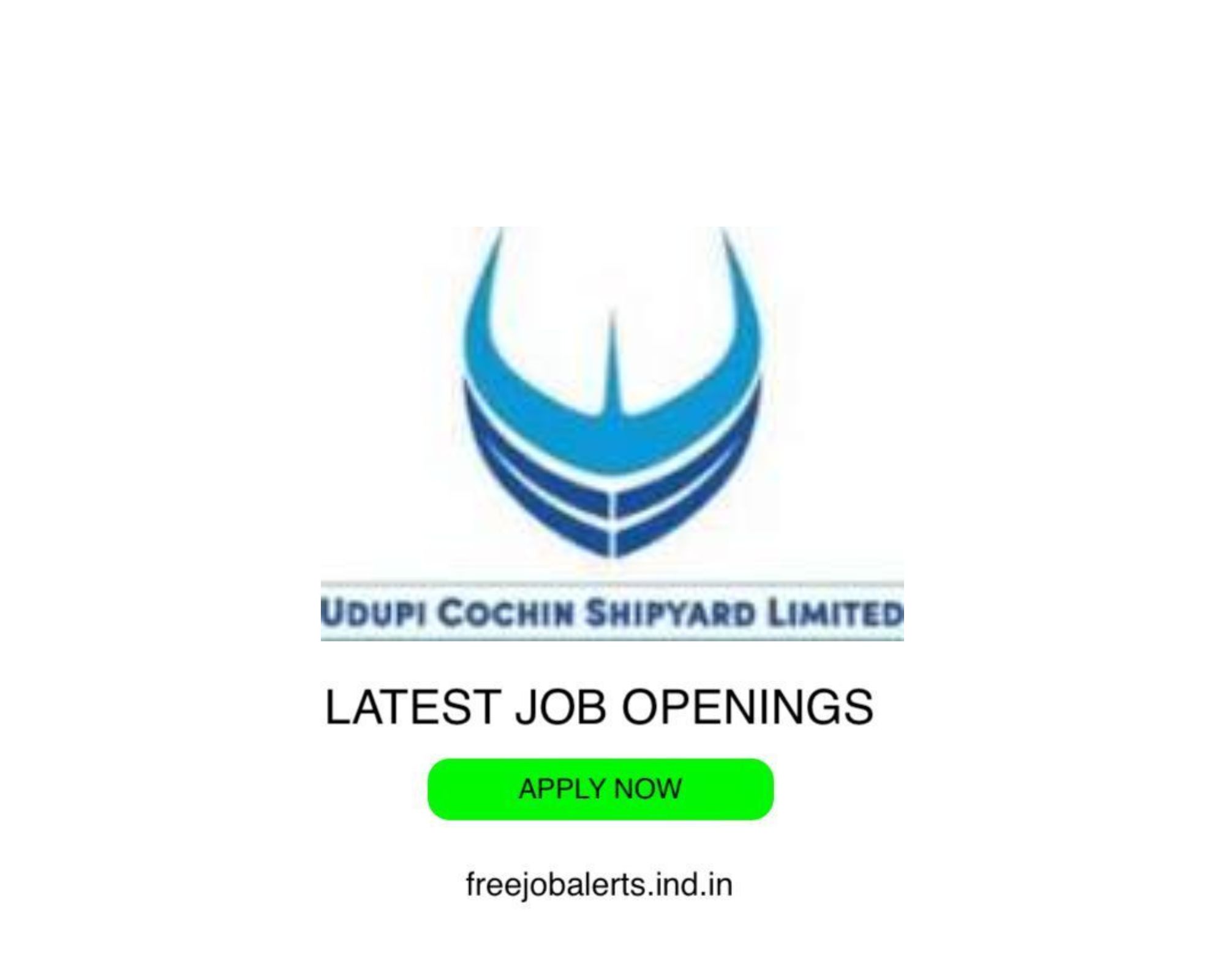 UCSL - Udupi Cochin Shipyard Limited -  Latest Govt job openings - Free job alerts, Indian Govt Jobs