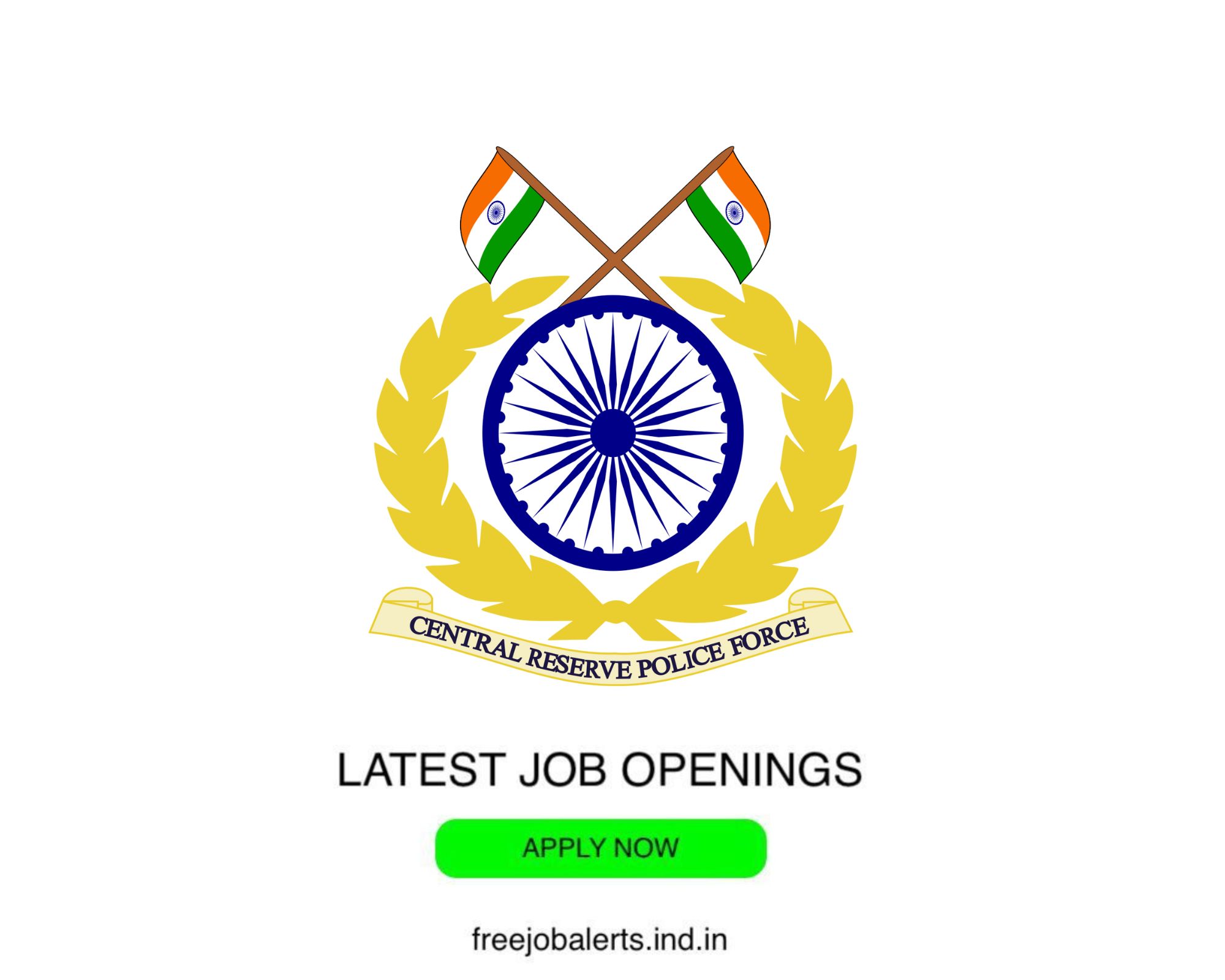 CRPF - Central Reserve Police Force - Latest Govt job openings - Free job alerts, Indian Govt Jobs